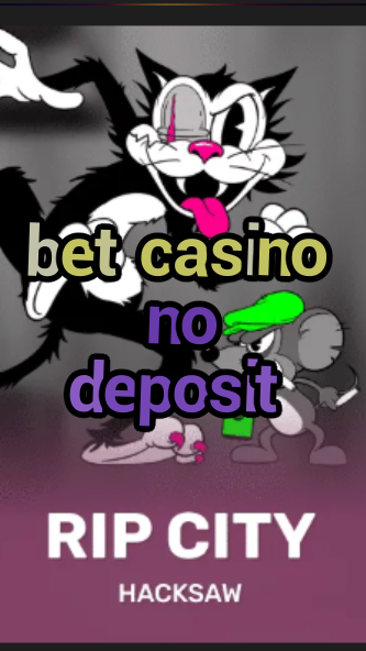 bet casino no deposit-3xn3u5udepyz9m9w5iat.com