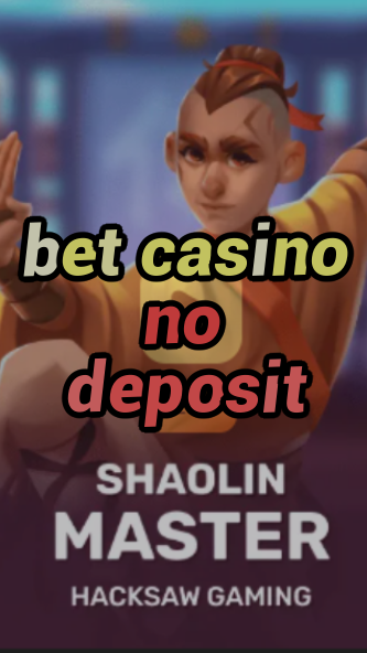 bet casino no deposit-3xn3u5udepyz9m9w5iat.com